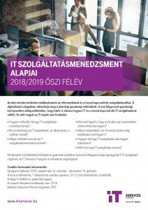 IT szolgáltatásmenedzsment alapjai kurzus - 2018. ősz